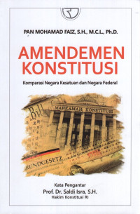 Amandemen Konstitusi : Komparasi Negara Kesatuan dan Negara Federal