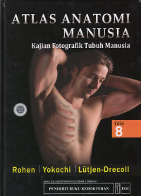 Atlas Anatomi Manusia:Kajian Fotografik Tubuh Manusia