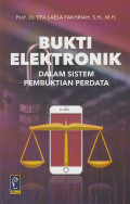 Bukti Elektronik Dalam Sistem Pembuktian Perdata