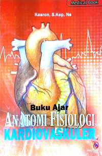 Buku Ajar Anatomi Fisiologi Kardiovaskuler