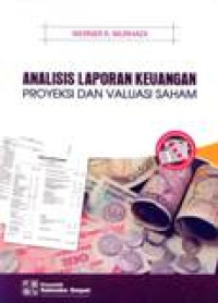 Analisis Laporan Keuangan : Proyeksi Dan Valuasi Saham