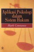 Aplikasi Psikologi Dalam Sistem Hukum