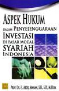 Aspek Hukum Dalam Penyelenggaraan Investasi Di Pasar Modal Syariah Indonesia