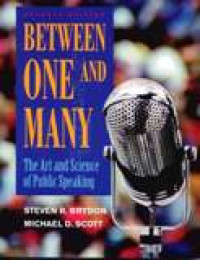 Between One And Many : The Art And Science Of Public Speaking  Ed. 7