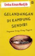 Gelandangan Di Kampung Sendiri