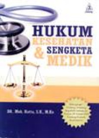 Hukum Kesehatan Dan Sengketa Medik