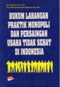 Hukum Larangan Praktik Monopoli Dan Persaingan Usaha Tidak Sehat Di Indonesia