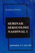 Kumpulan Naskah : Seminar Seksuologi Nasional 1