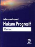 Memahami Hukum Progresif