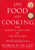 On Food And Cooking: The Science And Lore Of The Kitchen