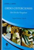 Ordo Cisterciensis Cita Cita Dan Kenyataan Bagian Pertama : Sejarah