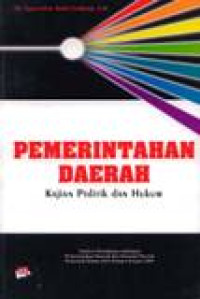 Pemerintahan Daerah Kajian Politik Dan Hukum