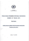 Peraturan Presiden RI No. 41 Th. 2010 Tentang Kebijakan Umum Pertahanan Negara Tahun 2010-2014