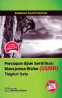 Persiapan Ujian Sertifikasi Manajemen Risiko (USMR) Tingkat Satu