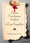 Pilihan Penyelesaian Sengketa Di Luar Pengadilan