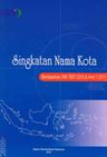 Singkatan Nama Kota: Berdasarkan SNI 7657:2010 & Amd 1:2011