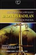 Sistem Pengawasan Badan Peradilan Di Indonesia