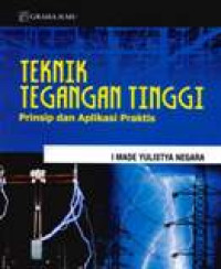 Teknik Tegangan Tinggi: Prinsip Dan Aplikasi Praktis