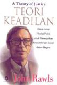 A Theory Of Justice : Teori Keadilan