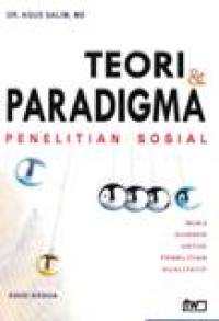 Teori Dan Paradigma Penelitian Sosial  Ed.2