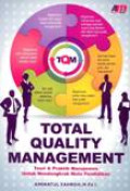 Total Quality Management : Teori & Praktik Manajemen Untuk Mendongkrak Mutu Pendidikan