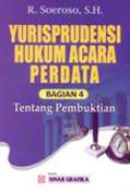 Yurisprudensi Hukum Acara Perdata 4 : Tentang Pembuktian