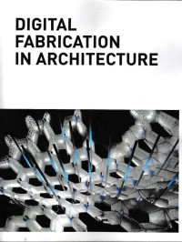 Digital Fabrication In Architecture