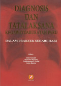 Diagnosis Dan Tata Laksana Kegawatdaruratan Paru Dalam Praktek Sehari-Hari