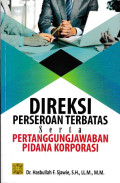 Direksi Perseroan Terbatas Serta Pertanggungjawaban Pidana Korporasi