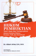 Hukum Pembuktian : Teori, Asas, dan Yurisprudensi (dalam Perkara Pidana, Perdata, TUN, dan Konstitusi)