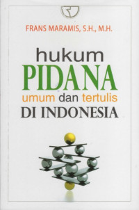 Hukum Pidana Umum dan Tertulis di Indonesia