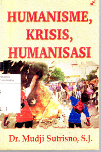 Humanisme, Krisis, Humanisasi