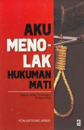 Aku Menolak Hukuman Mati