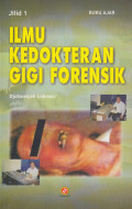 Ilmu  Kedokteran Gigi Forensik Jil. 1