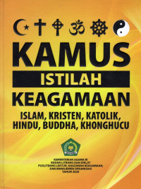 Kamus Istilah Keagamaan Islam, Kristen, Katolik, Hindu, Buddha, Khonghucu