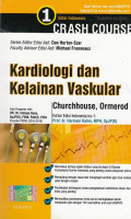 Crash Course: Kardiologi Dan Kelainan Vaskular