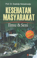 Kesehatan Masyarakat: Ilmu Dan Seni Ed. Revisi