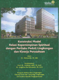 Konstruksi Model Relasi Kepemimpinan Spiritual dengan Perilaku Peduli Lingkungan dan Kinerja Perusahaan