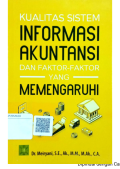 Kualitas Sistem Informasi Akuntansi dan Faktor-Faktor Yang Mempengaruhi