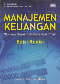 Manajemen Keuangan : Konsep Dasar Dan Penerapannya