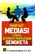 Manfaat Mediasi Sebagai Alternatif Penyelesaian Sengketa