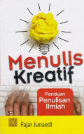 Menulis Kreatif:Panduan Penulisan Ilmiah