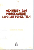 Menyusun Dan Mengevaluasi Laporan Penelitian