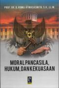 Moral Pancasila, Hukum dan Kekuasaan