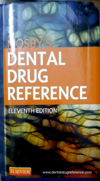 Mosby's Dental Drug Reference