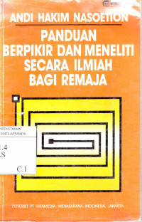 Panduan Berpikir Dan Meneliti Secara Ilmiah Bagi Remaja