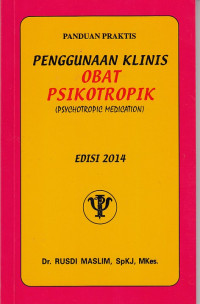 Panduan Praktis: Penggunaan Klinis Obat Psikotropik