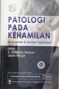 Patologi Pada Kehamilan : Manajemen Dan Asuhan Kebidanan