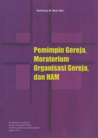 Pemimpin Gereja Moratorium Organisasi Gereja dan HAM