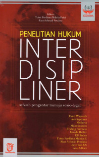 Penelitian Hukum Interdispliner Sebuah Pengantar Menuju Sosio-Legal